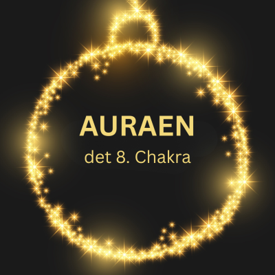 Auraen - det 8. Chakra - 13. december 2025