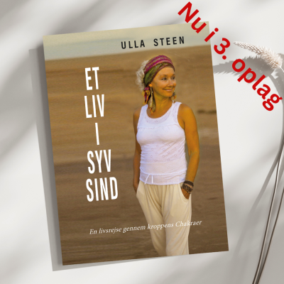 "Et liv i syv sind - en livsrejse gennem kroppens chakraer" - af Ulla Steen